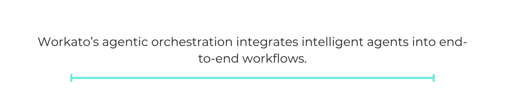 Workato’s agentic orchestration integrates intelligent agents into end-to-end workflows.
